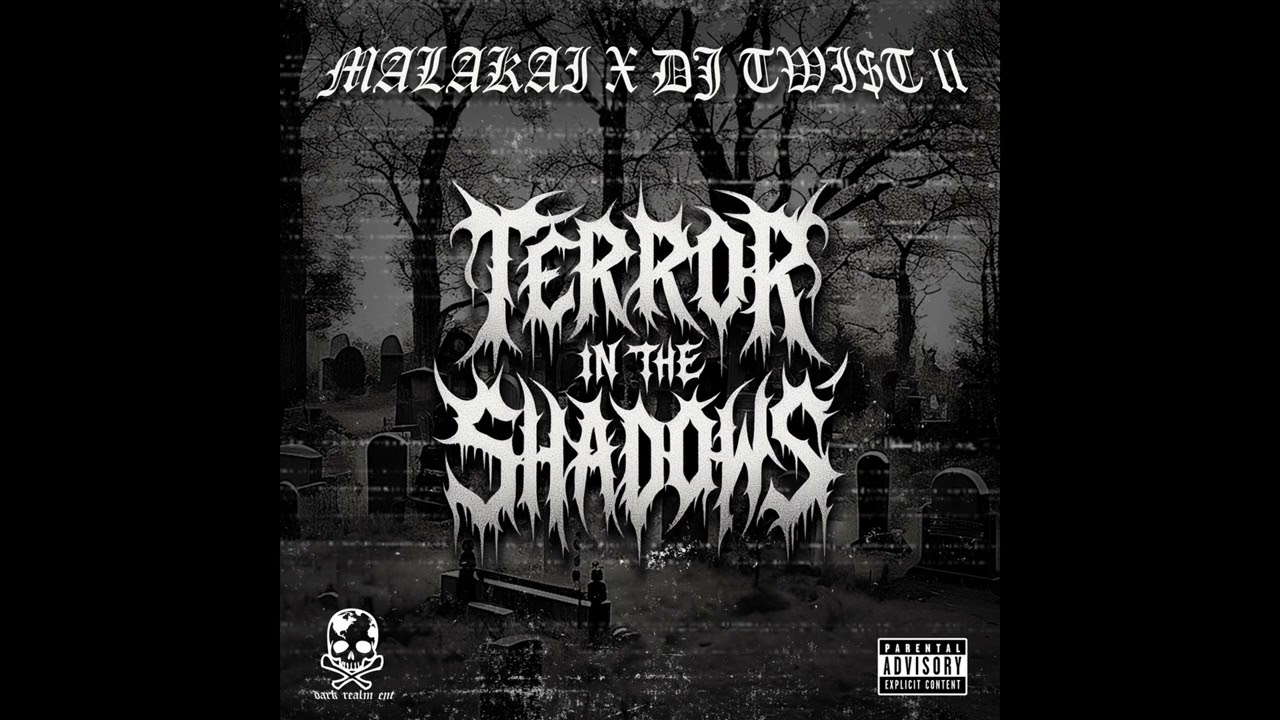 MALAKAI X DJ TWI$T II - TERROR IN THE SHADOWS
