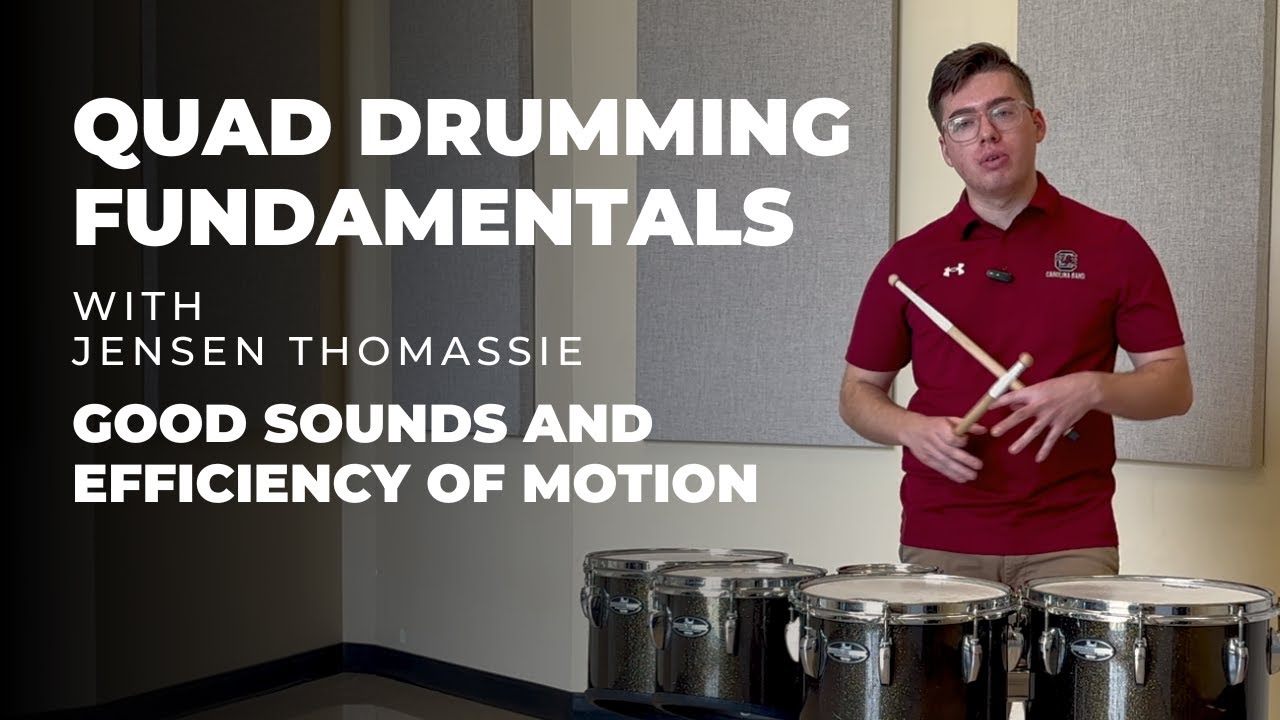 Quad Drumming Fundamentals: Good Sounds and Efficiency of Motion