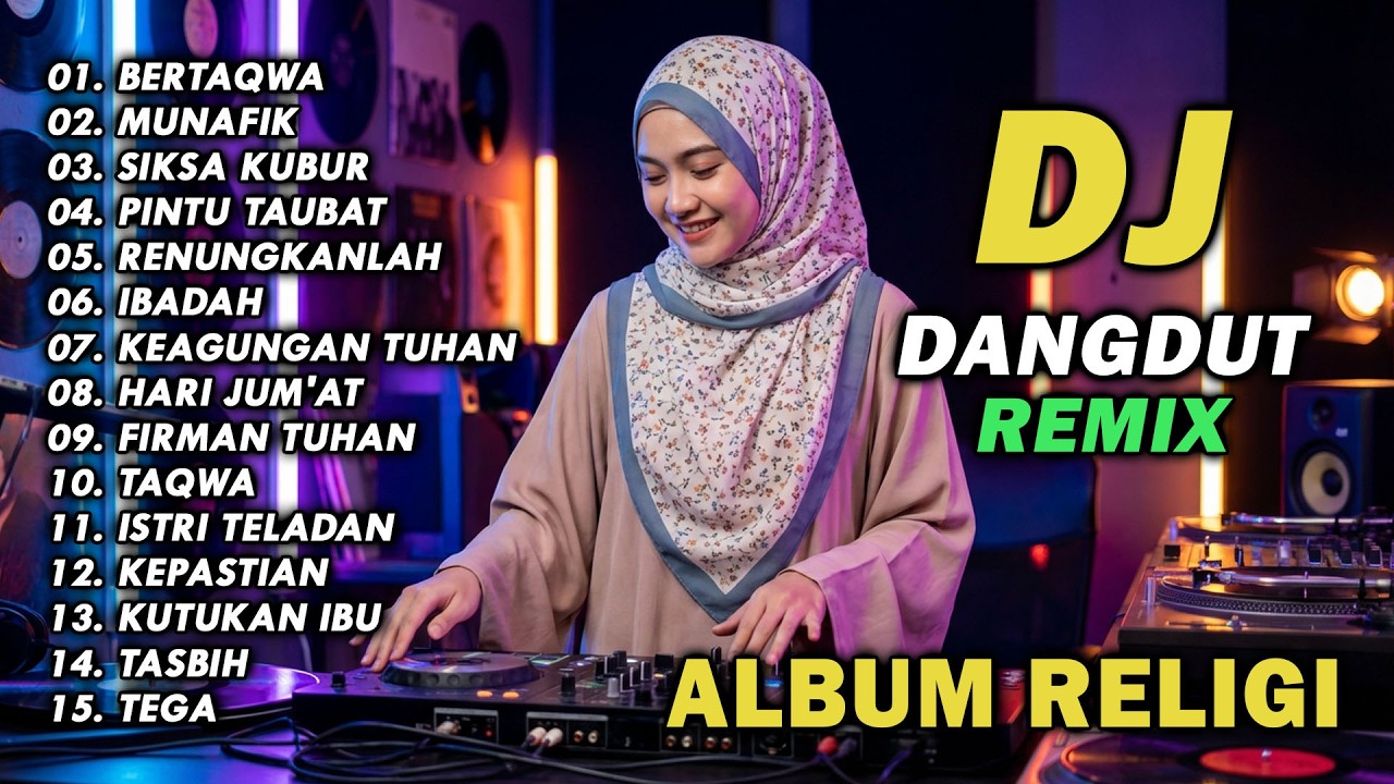 DJ REMIX DANGDUT LAWAS FULL BASS || ALBUM RELIGI SPESIAL RAMADHAN | DJ BERTAQWA - DJ MUNAFIK