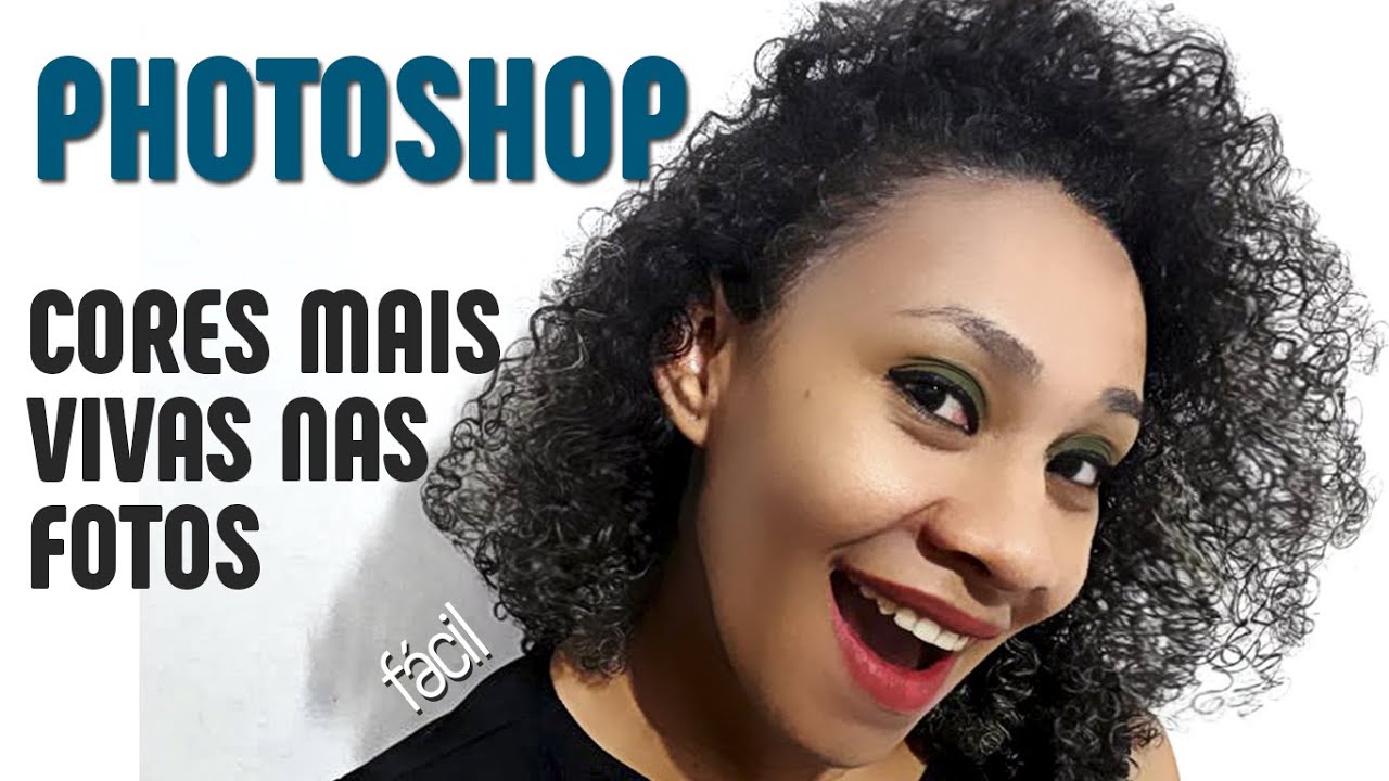 Como usar o Photoshop - Tratamento de pele e Cores Mais Vivas - Parte 1