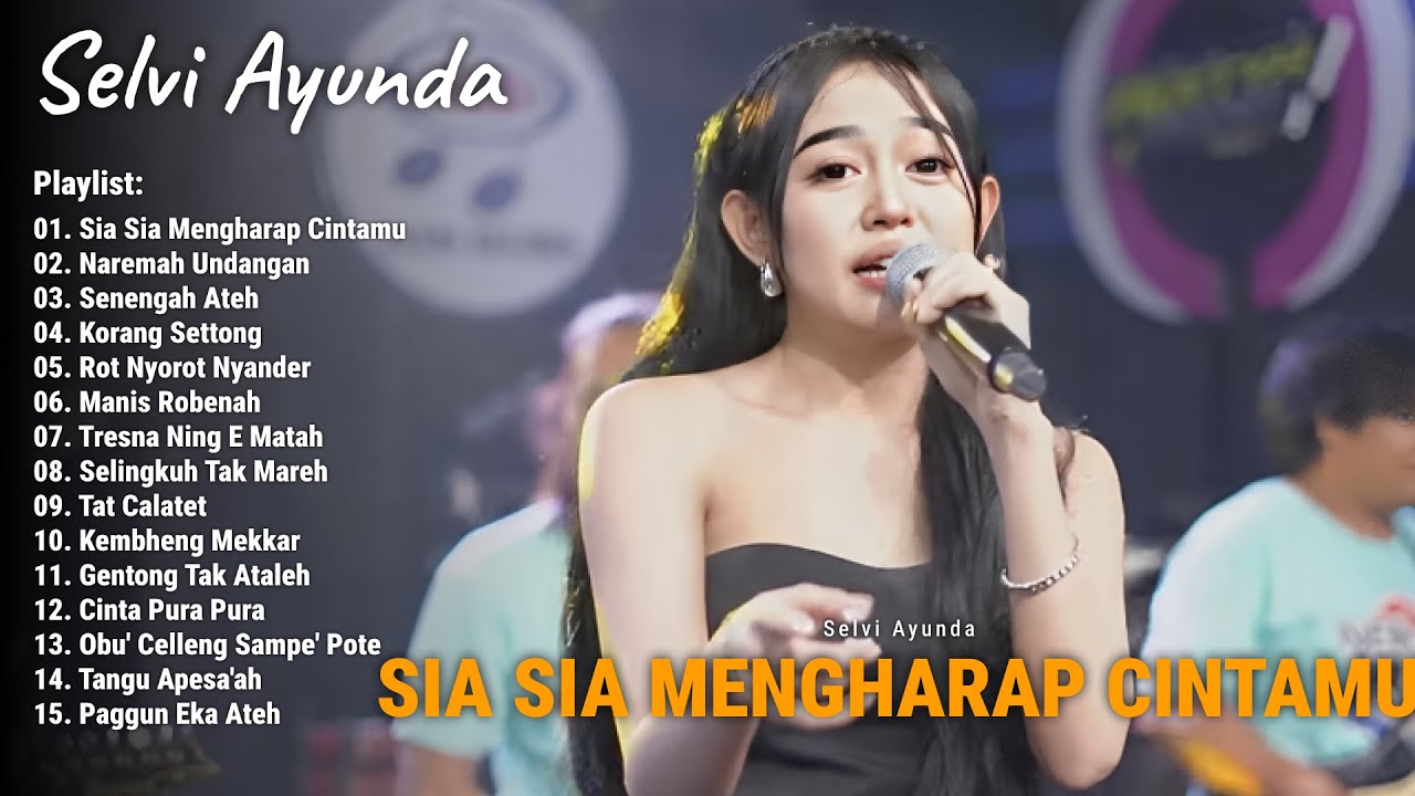 Full Album Lagu Madura Viral The Best Selvi Ayunda - Sia Sia Mengharap Cintamu, Naremah Undangan