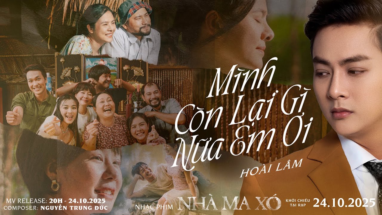 MÌNH CÒN LẠI GÌ NỮA EM ƠI - HOÀI LÂM | OST NHÀ MA XÓ