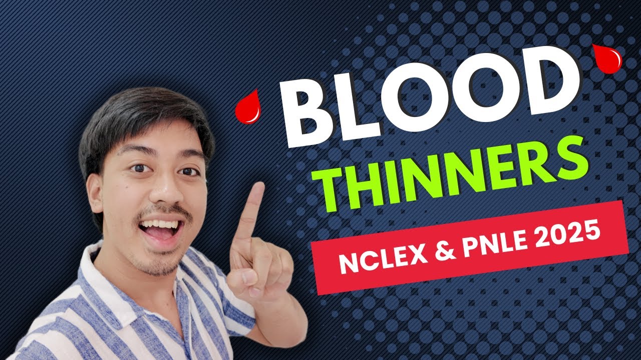 Blood Thinners: Heparin and Warfarin | NCLEX & PNLE 2025