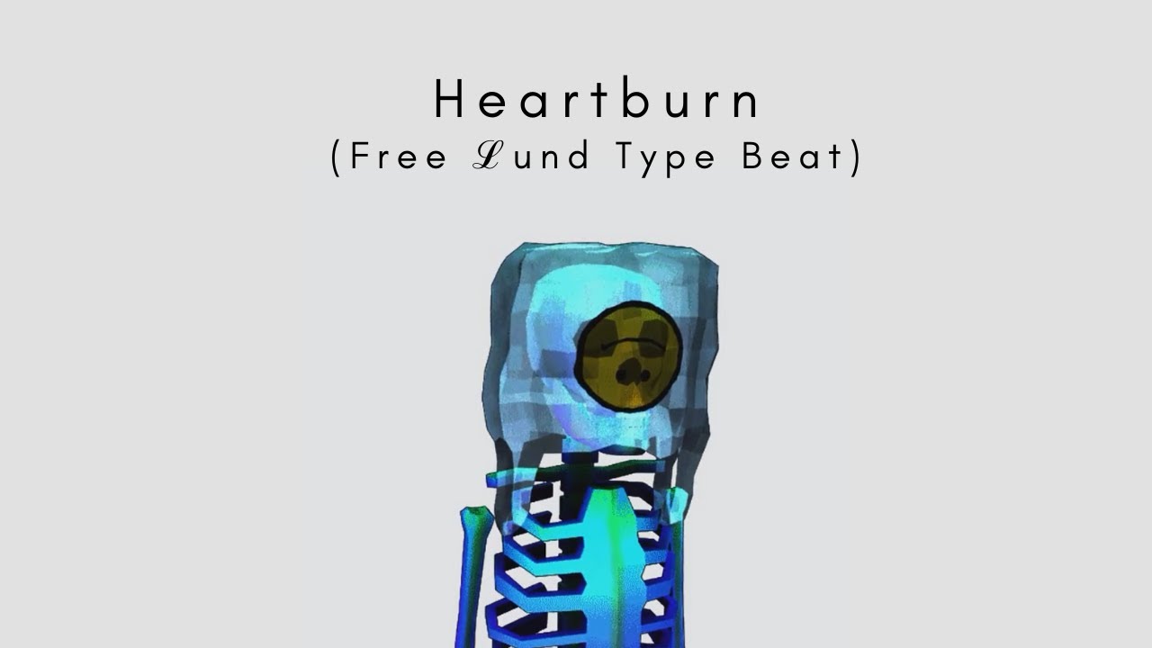 Heartburn (FREE ℒund Type Beat)