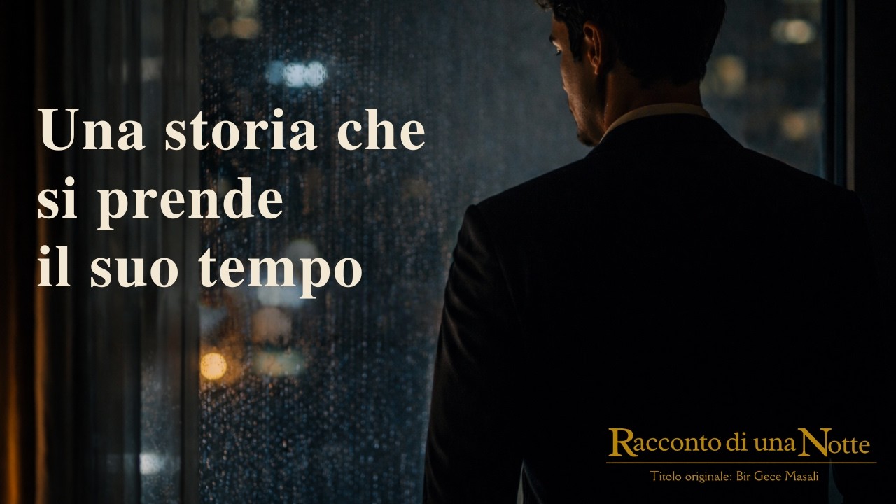 Ricordo di una Notte    Perché questa serie turca può funzionare su Canale 5