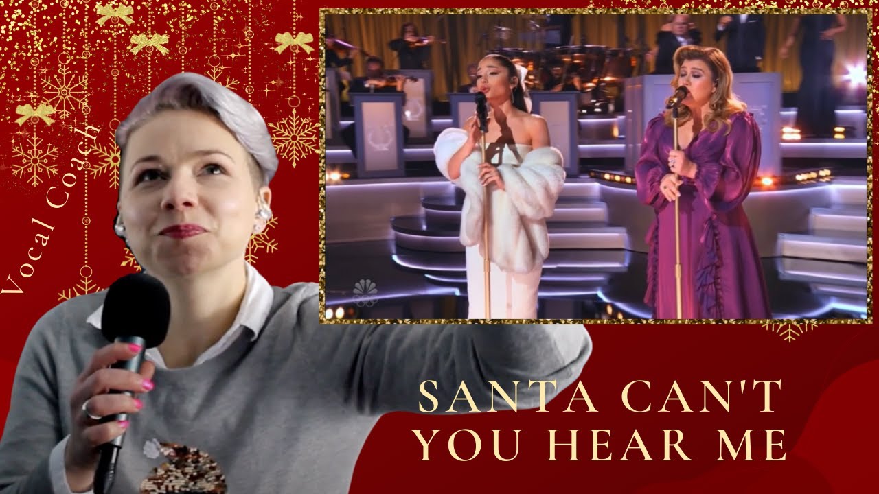 Kelly Clarkson & Ariana Grande - Santa Cant You Hear Me - Vocal Coach Analysis & Reaction Reaction