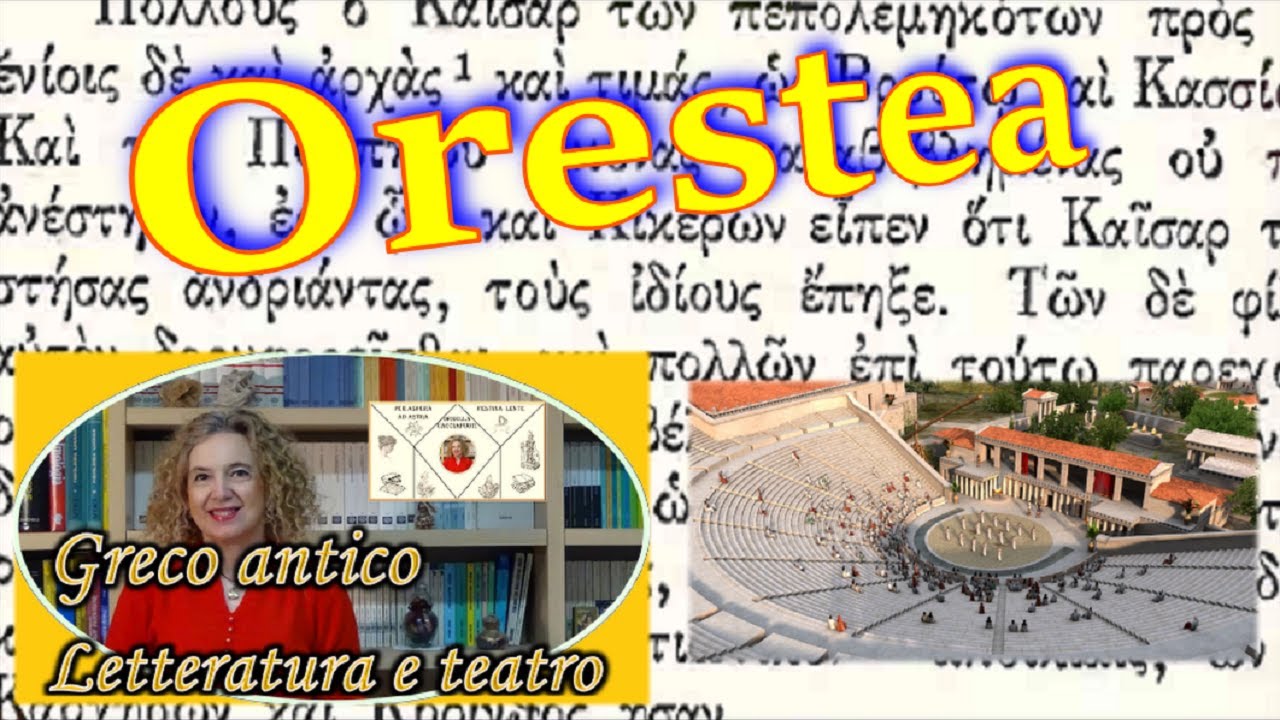 ORESTEA di Eschilo: storia di sangue e VENDETTA