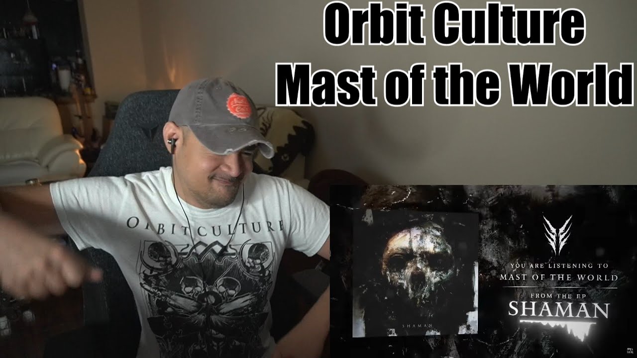 Orbit Culture - Mast of the World (Reaction/Request) (That Outro...)