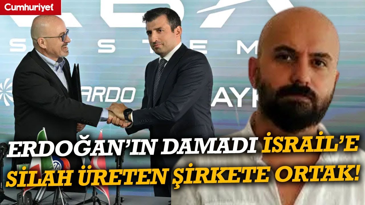 Erdoğan’ın damadı İsrail’e silah üreten şirkete ortak! Fatih Yaşlı gündemi yorumladı