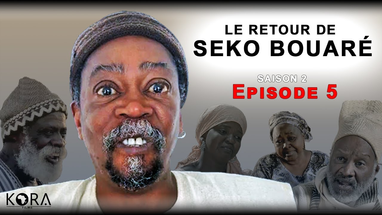 Saison 2 - Episode 5 - Le retour de Seko Bouaré