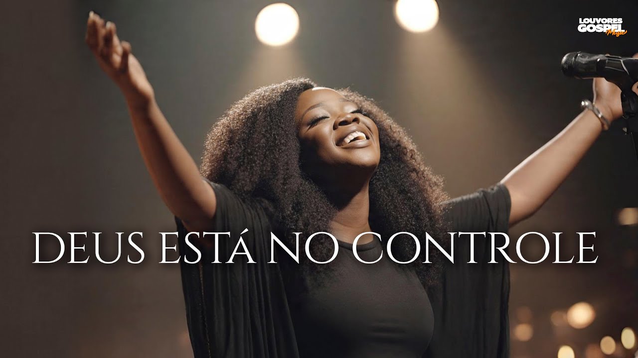 DEUS ESTÁ NO CONTROLE - O Louvor Mais Impactante de 2026 (Melhores Músicas Gospel)