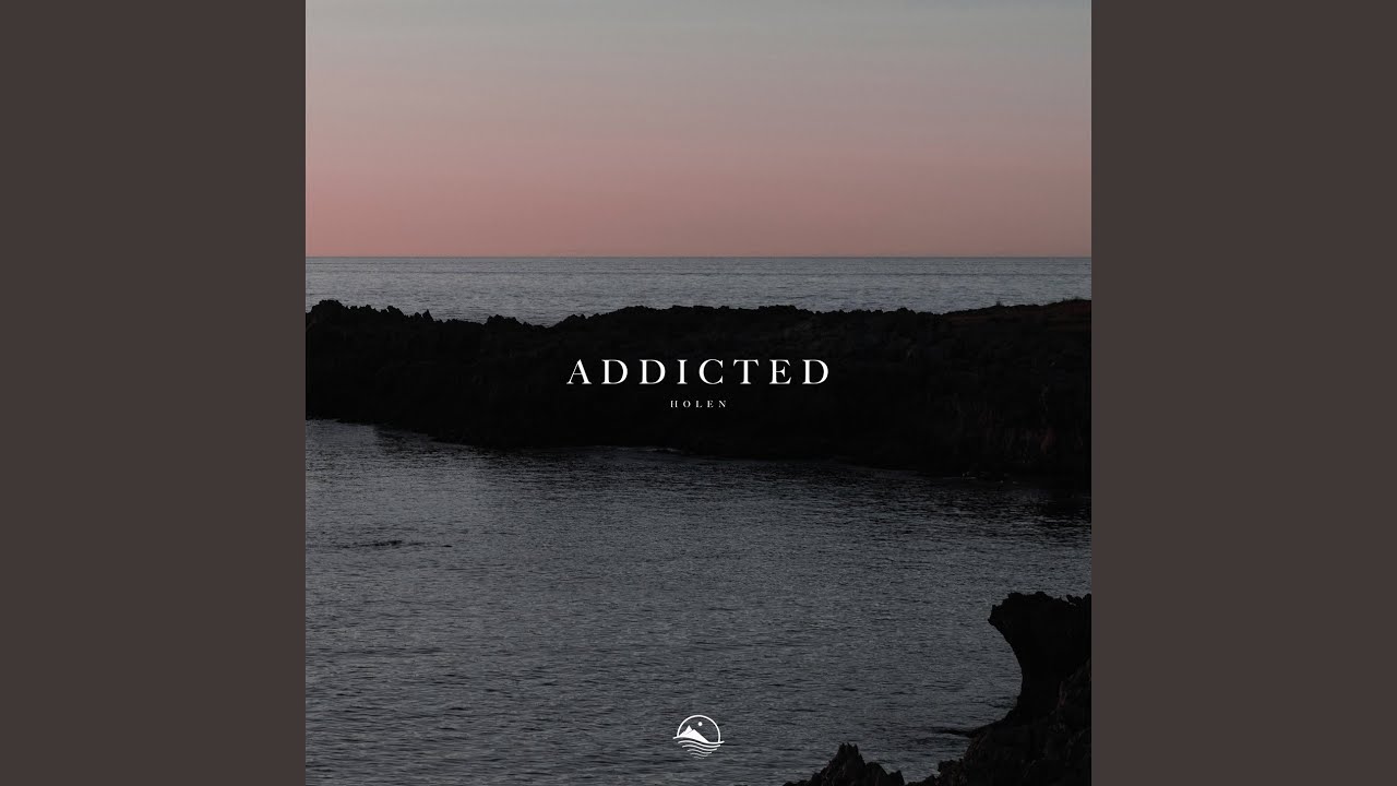 Addicted