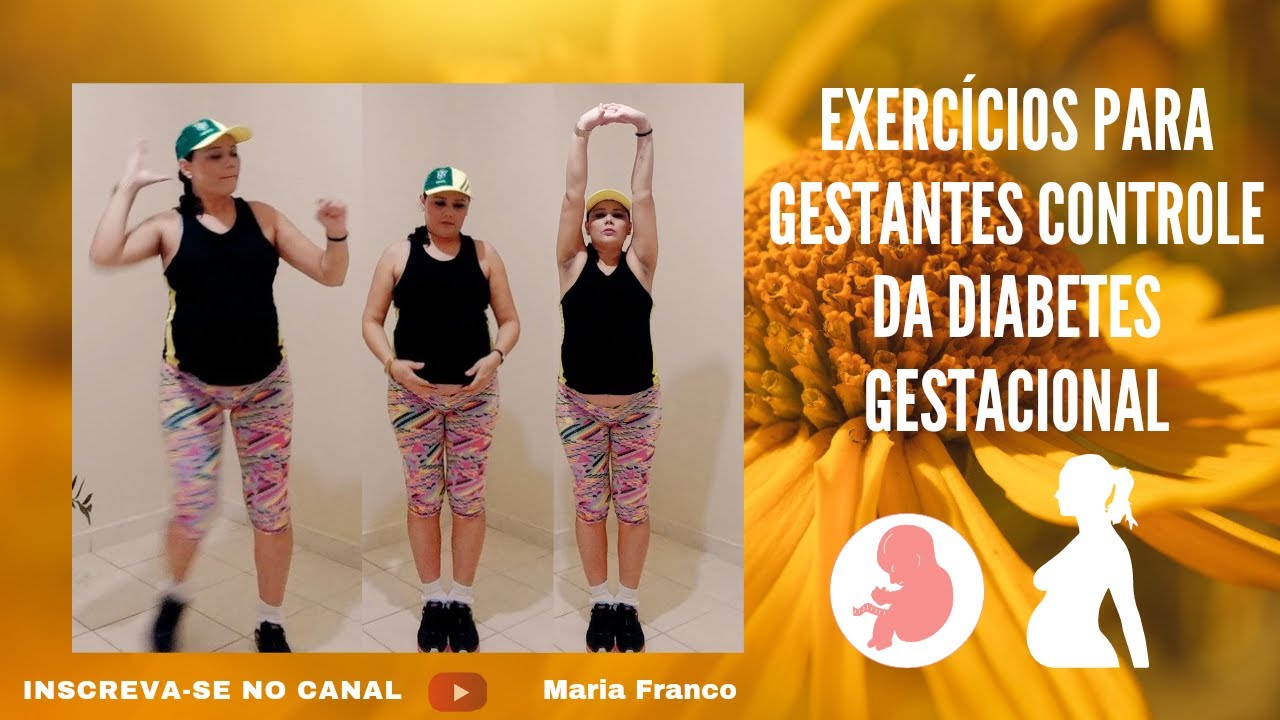 EXERCÍCIOS PARA GESTANTES| DIABETES GESTACIONAL| Maria Franco