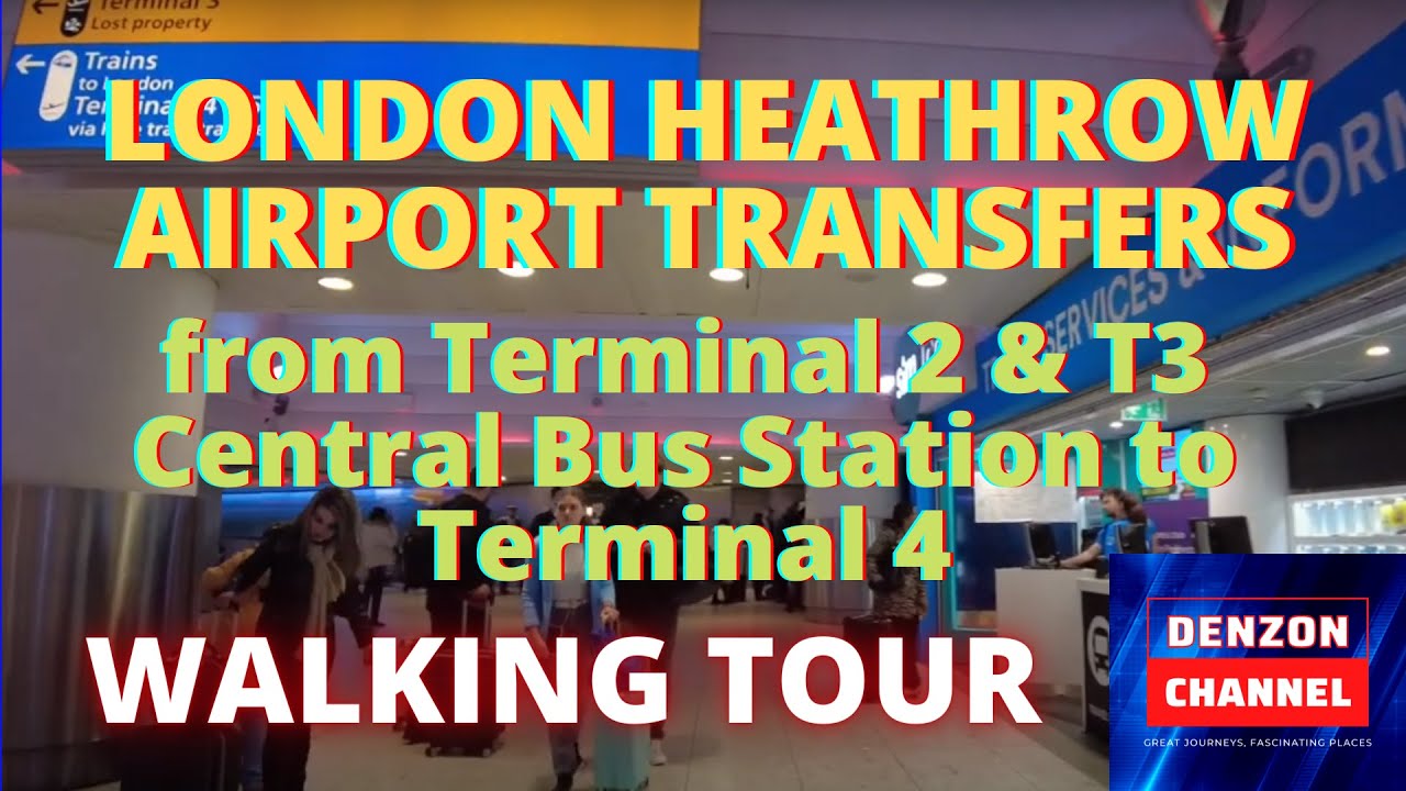 London Heathrow Airport transfer from Terminal 2 & T3 Central Bus Station to Terminal 4