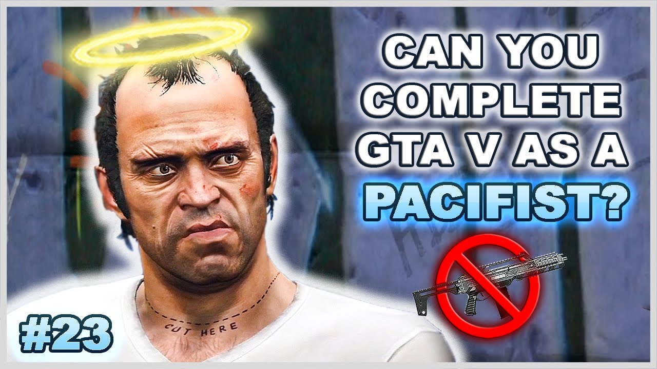 Can You Complete GTA 5 Without Wasting Anyone? - Part 23 (Pacifist Challenge)
