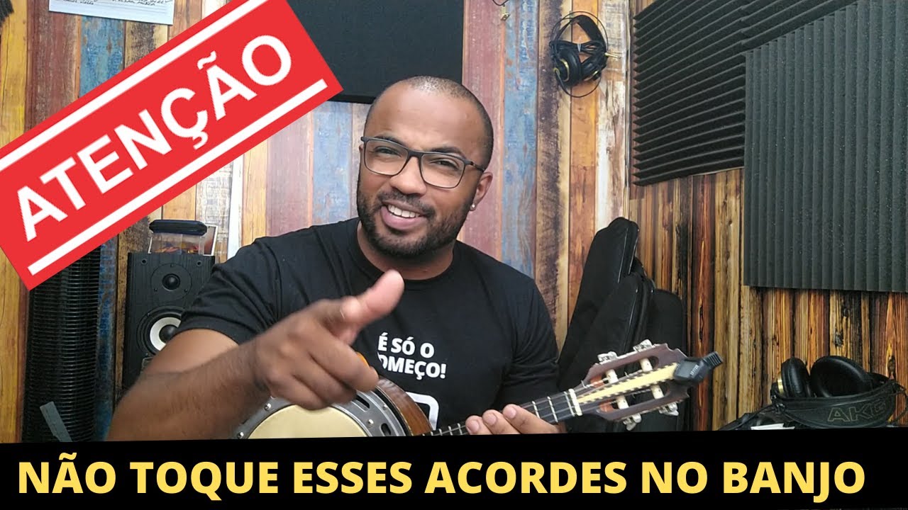 NÃO TOQUE ESSES ACORDES NO BANJO !!!!