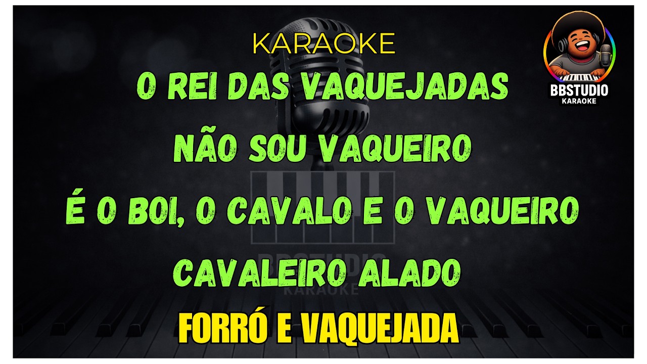 O REI DAS VAQUEJADAS - KARAOKE