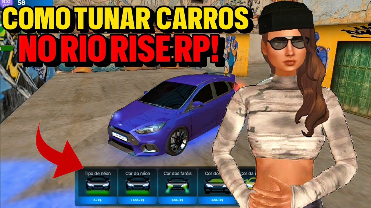 COMO PINTAR E TUNAR CARROS NO RIO RISE RP !