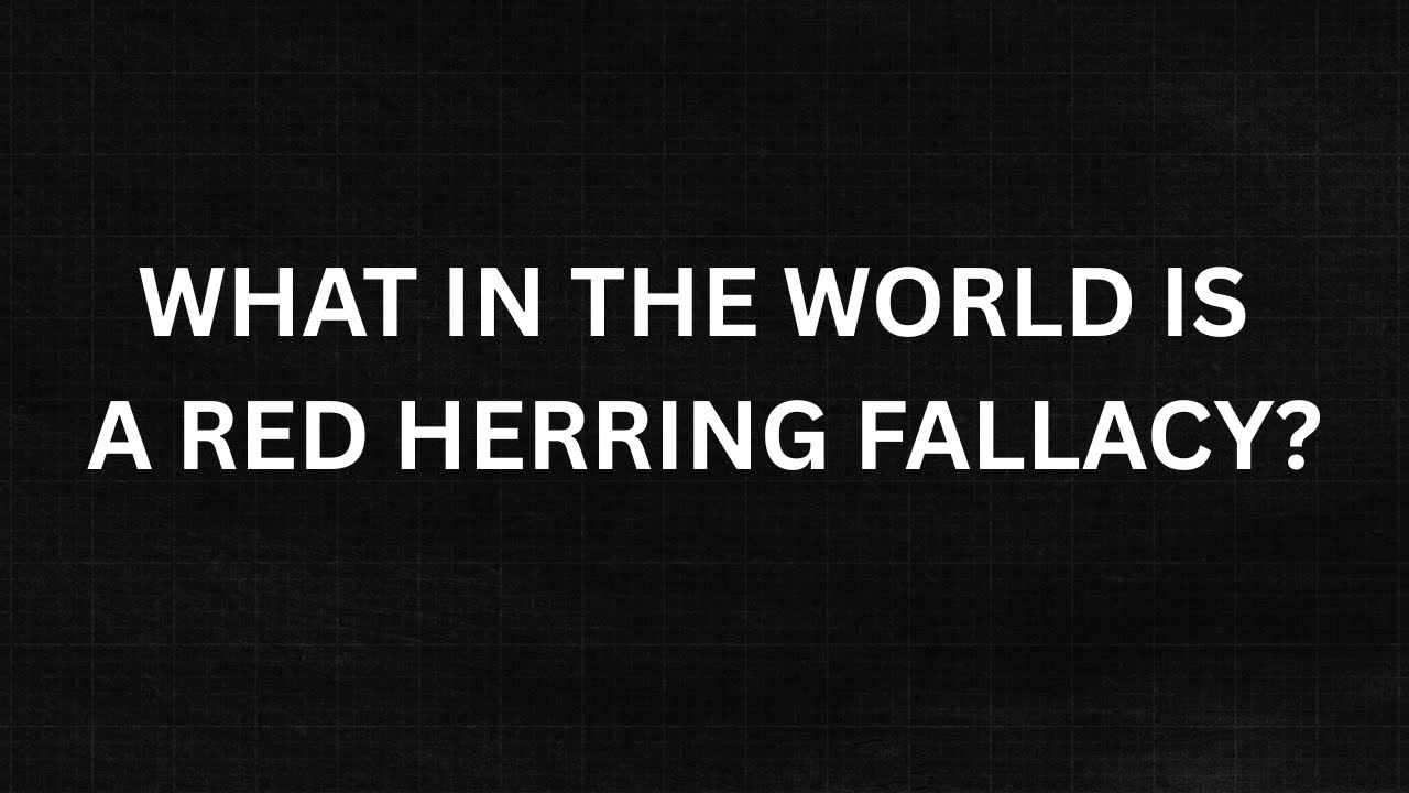What is a Red Herring Fallacy?