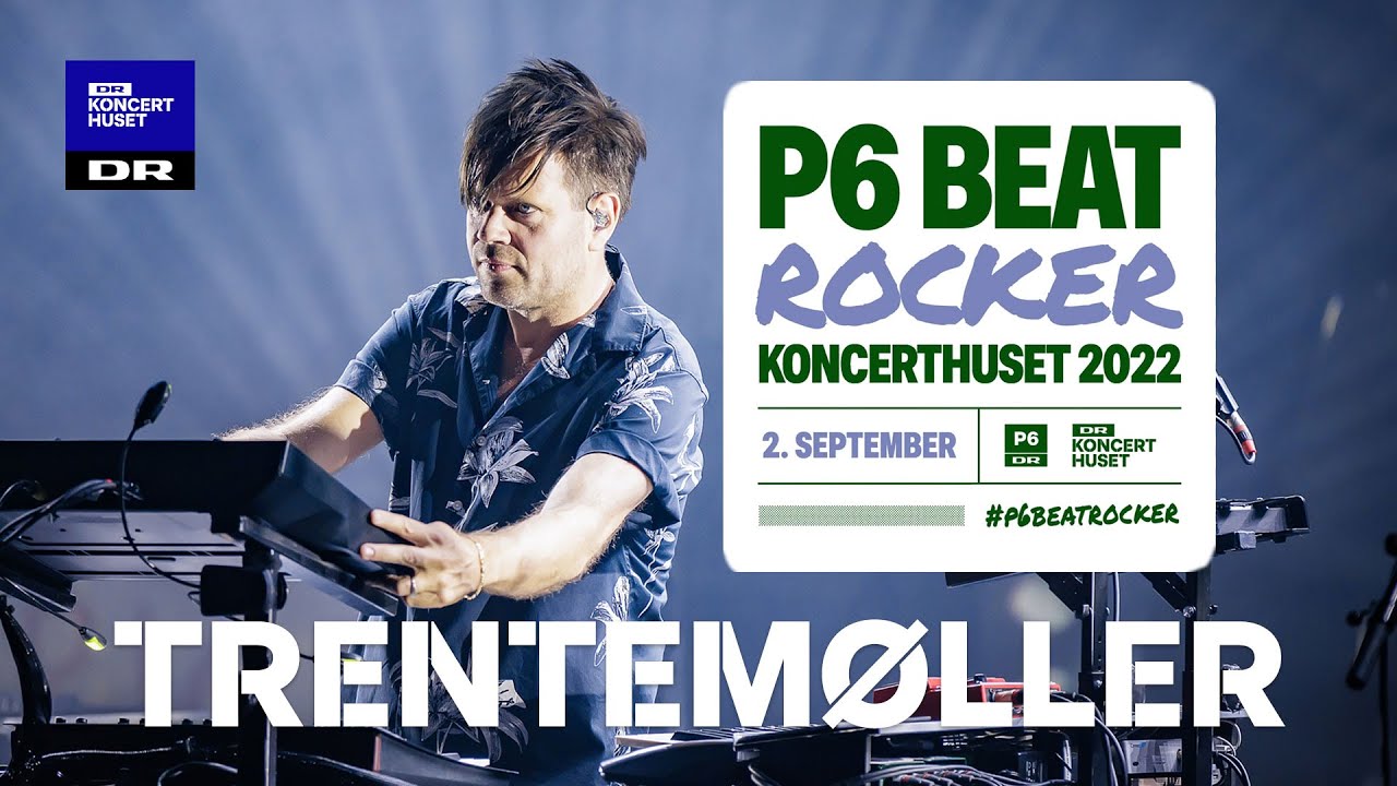 Trentemøller - Cops on our tail //P6 BEAT Rocker Koncerthuset