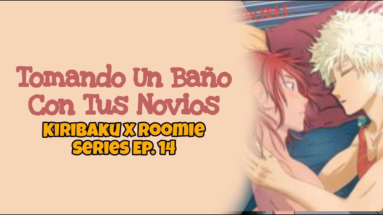 Tomando Un Baño Con Tus Novios - KiriBaku x Roomie Series Ep. 14 sub español ASMR SUB ESPAÑOL
