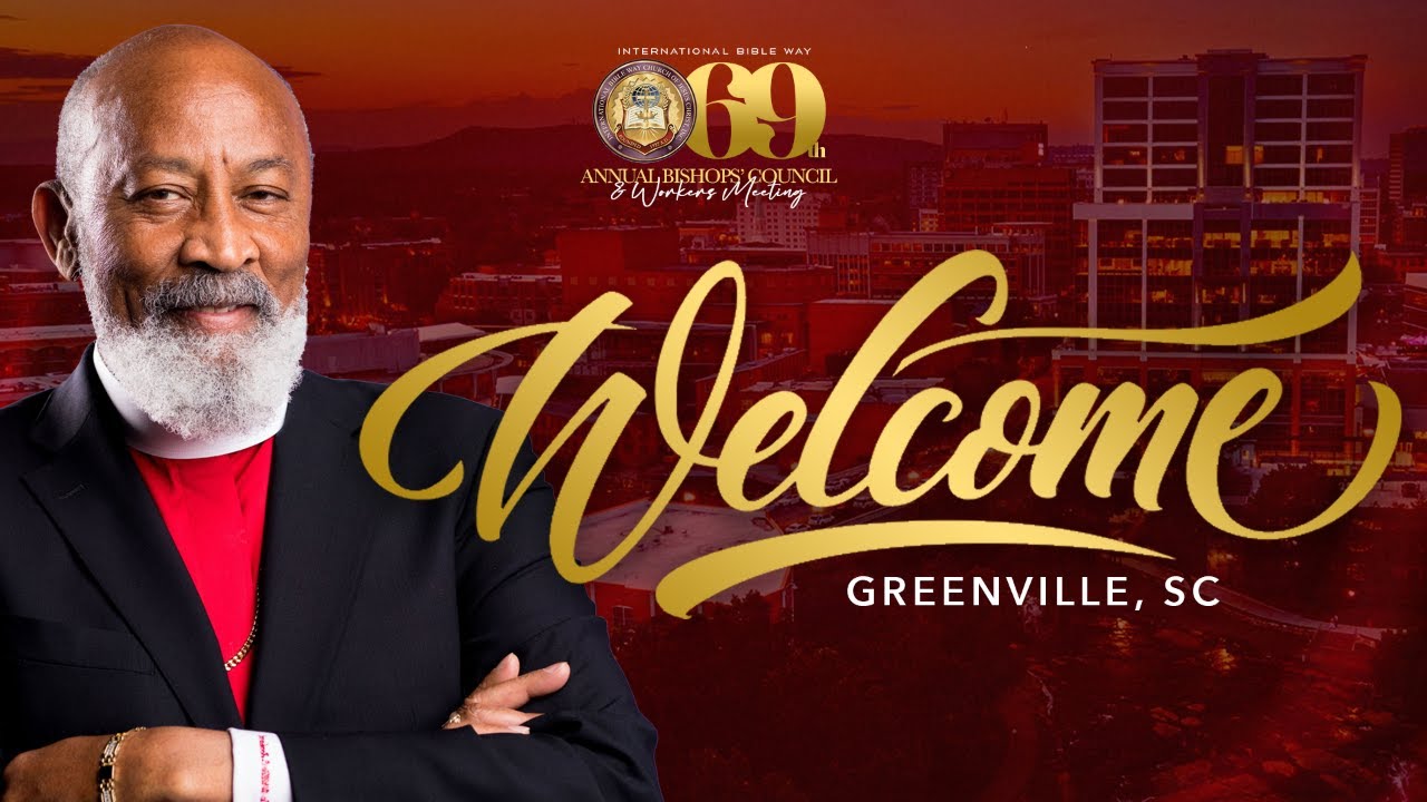 The International Bible Way Church 69th Bishop's Council & Workers Meeting