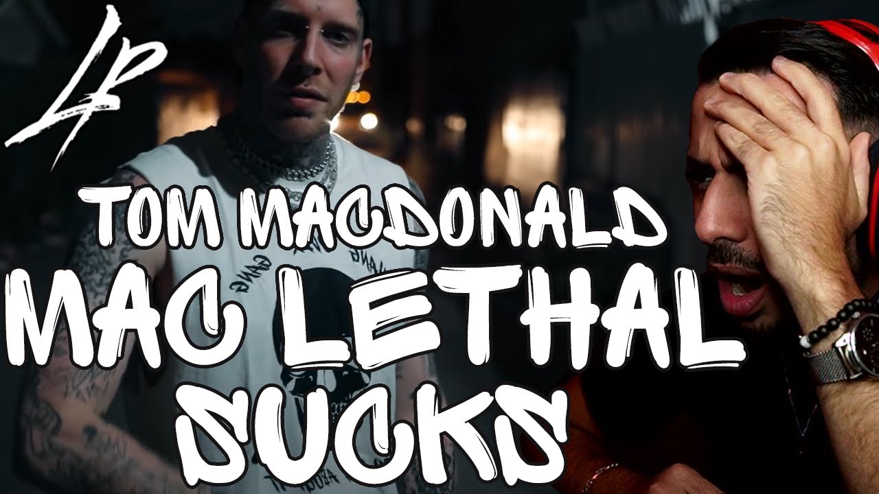 Tom Macdonald - Mac Lethal Sucks *Reaction* | HE PUT HIM IN THE COFFIN WITH THIS ONE!!