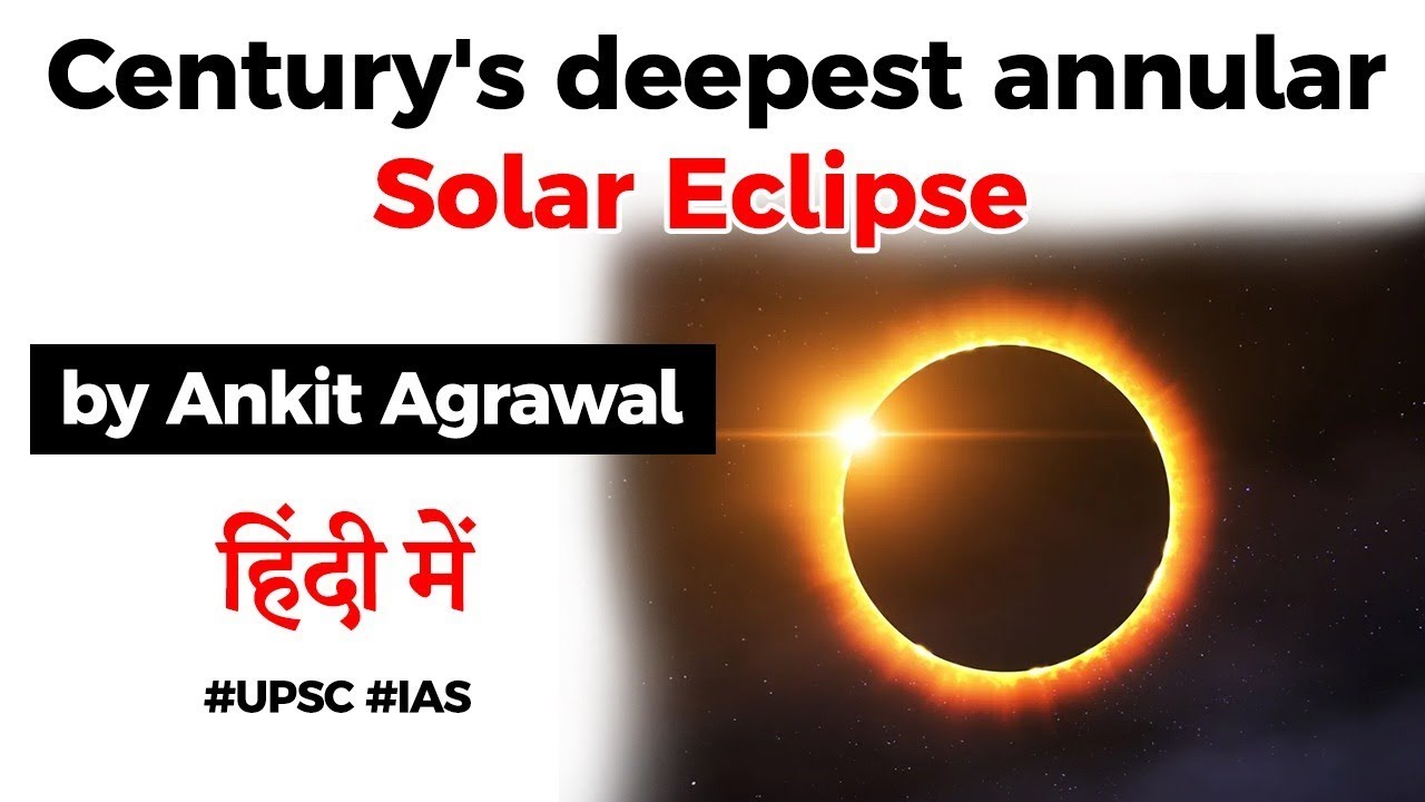 Solar Eclipse 2020 - India to witness the deepest annular solar eclipse of the century #UPSC #IAS