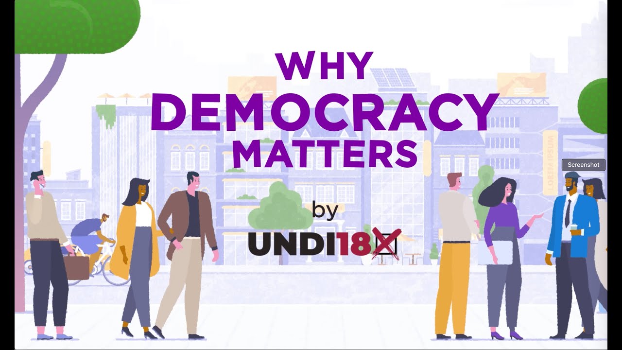 Why Democracy Matters by Undi18