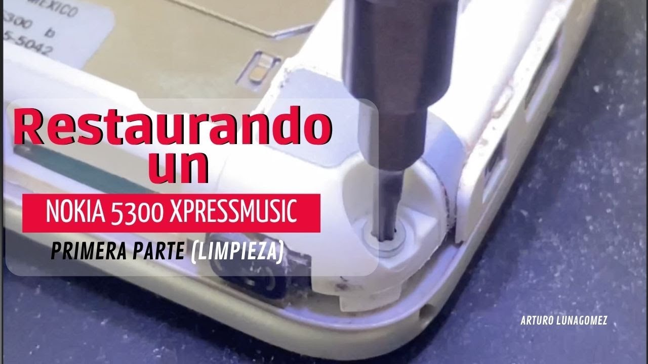 Restaurando un Nokia 5300 Xpressmusic