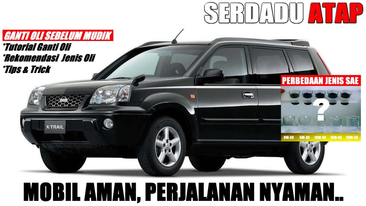 CARA MENGGANTI OLI NISSAN XTRAIL T30