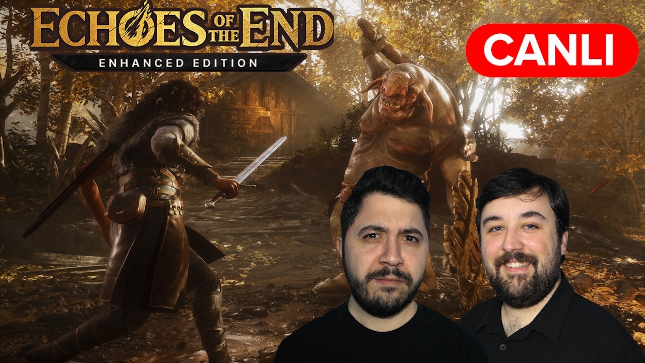 🔴CANLI🔴 İLK BAKIŞ | Echoes of the End Türkçe | !SES !SES2 Yatay Yayın