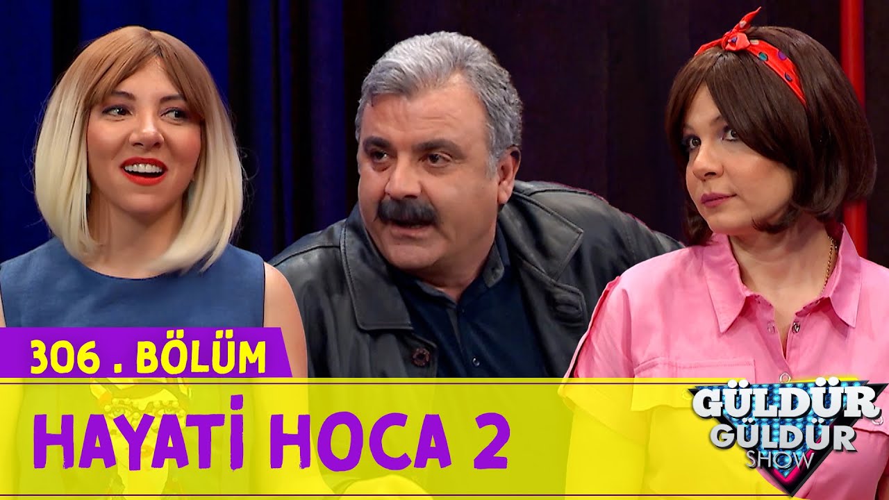 Hayati Hoca 2 - 306.Bölüm (Güldür Güldür Show)