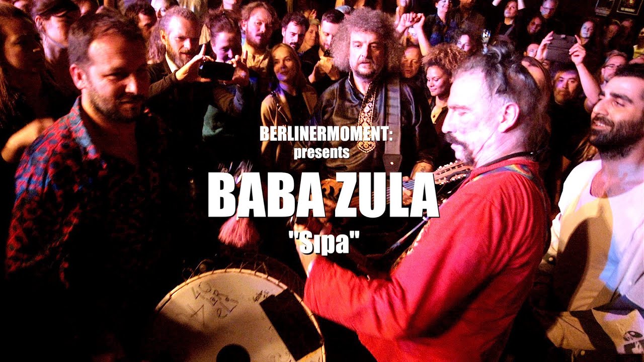 BaBaZula - Sıpa - Live In Berlin 2020