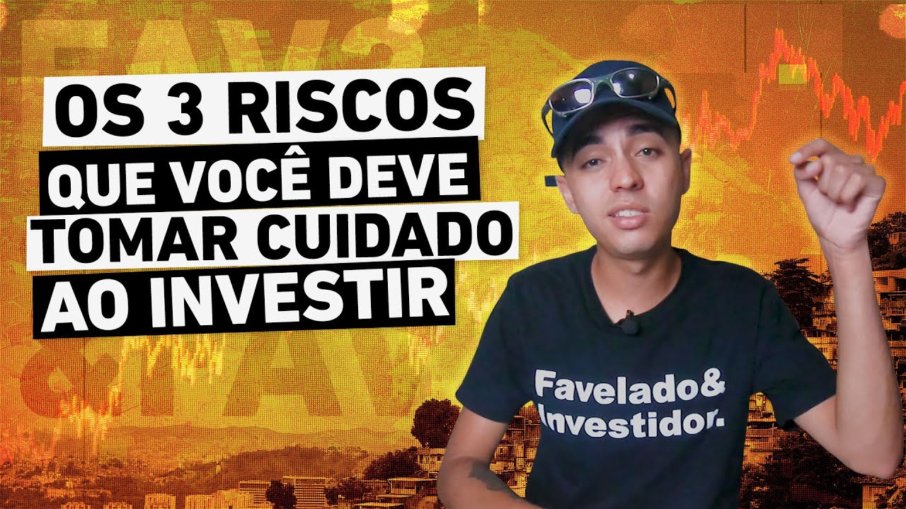CUIDADO COM ESSES 3 RISCOS AO INVESTIR! || FAVELADO INVESTIDOR