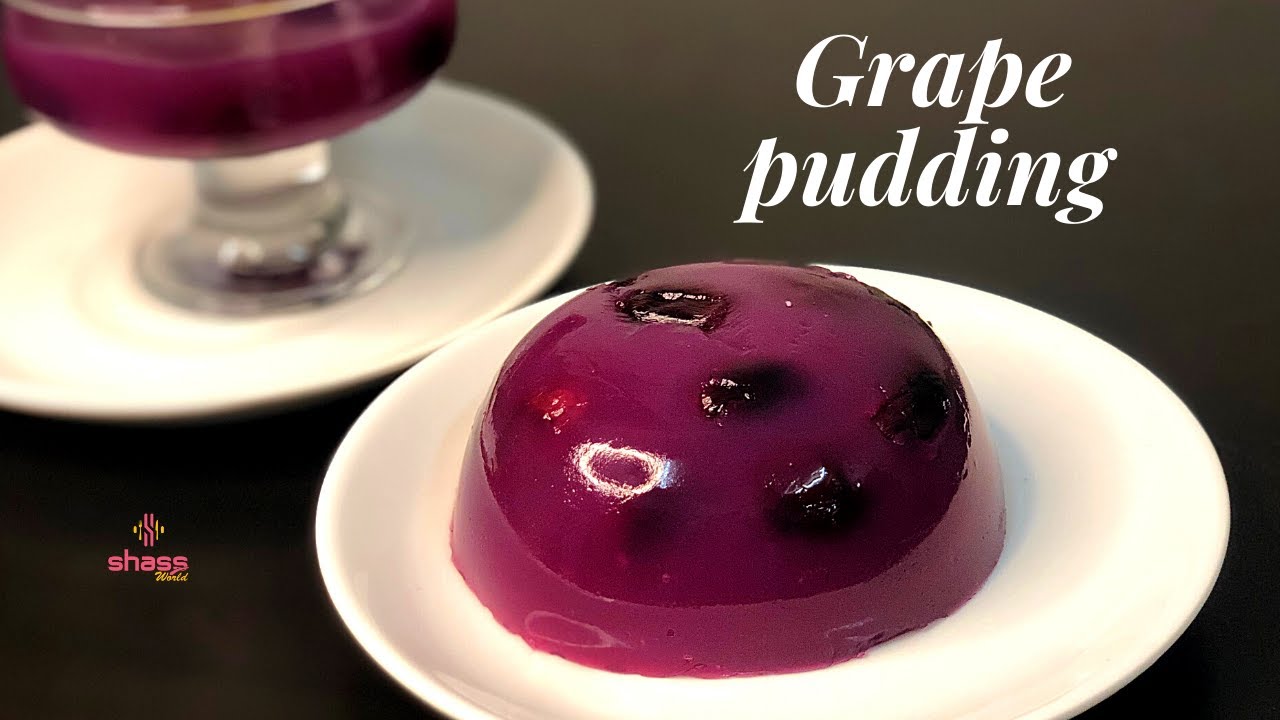 Grape Pudding | Pudding Recipe | Easy Pudding Recipe | SHASS WORLD 101