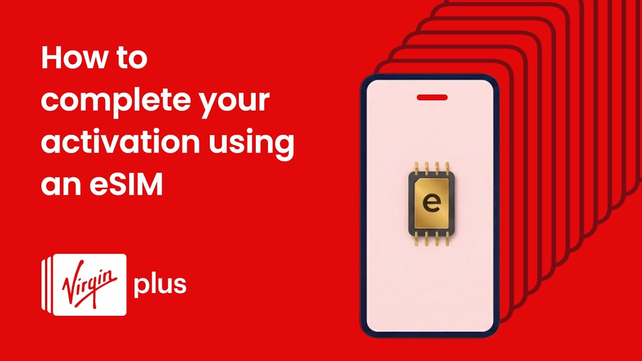 How to complete your Virgin Plus activation using an eSIM