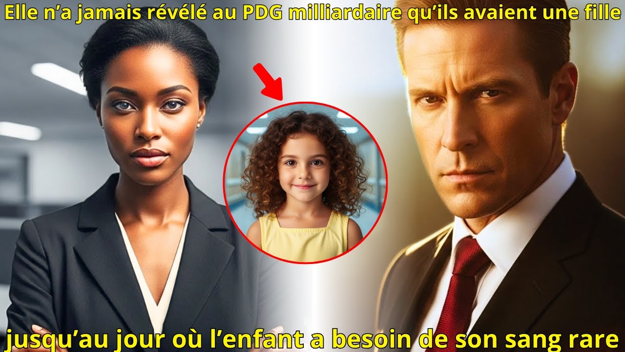 Elle n’a jamais révélé au milliardaire qu’ils avaient une fille, jusqu’au jour où l’enfant a besoin