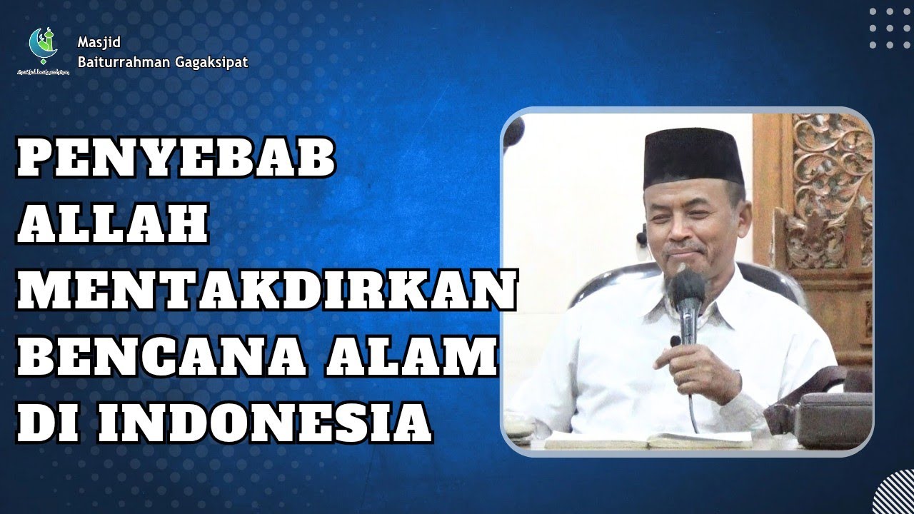 Bencana Hari ini, ADZAB ATAU MUSIBAH?! Mari Muhasabah | Ust. Nashiruddin Abdul Halim 