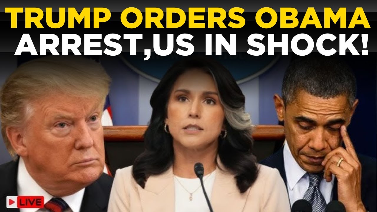 Obama Arrest NEWS LIVE: Trump Orders Biggest Bust, Tulsi Gabbard Reveals &lsquo;Russia Hoax&rsquo; Charges!