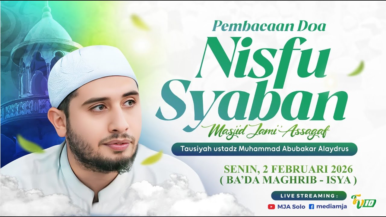🔴Pembacaan Doa Nisfu Sya'ban | Ustadz Muhammad bin Abubakar Alaydrus | Masjid Jami' Assagaf 2/2/2026