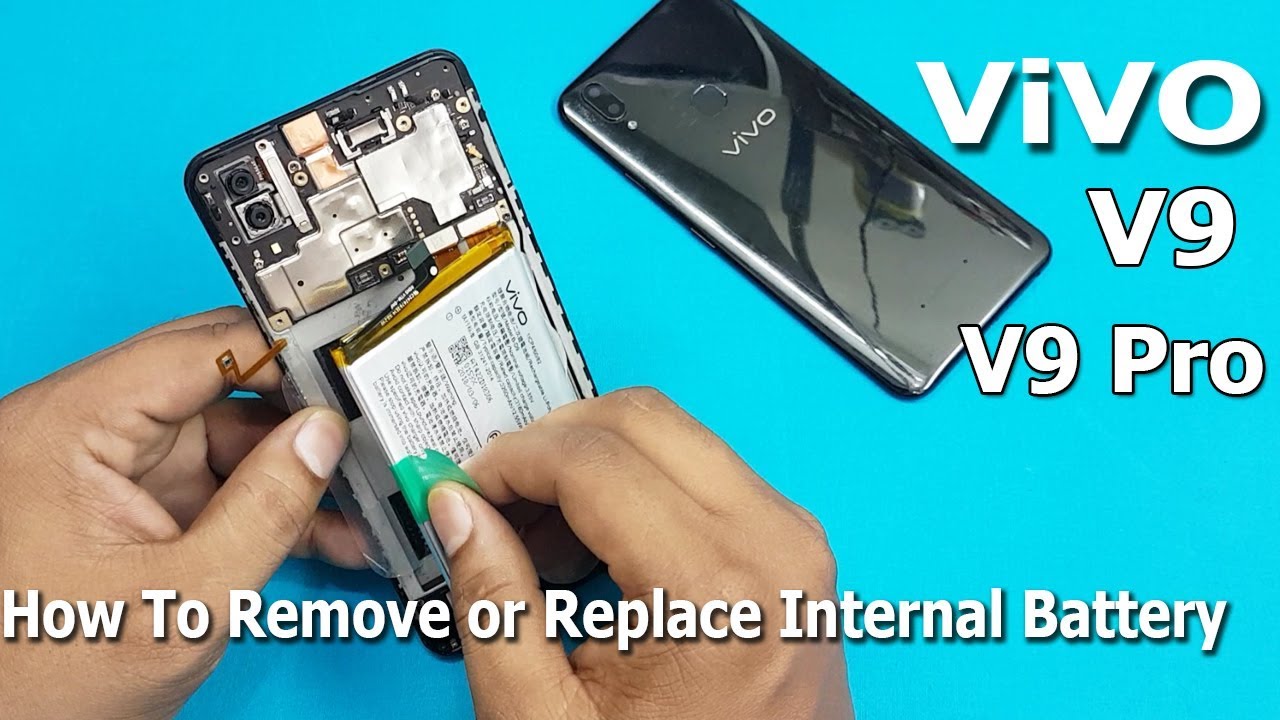 How to Remove Internal Battery of Mobile || ViVO V9 / V9 Pro Battery Replace