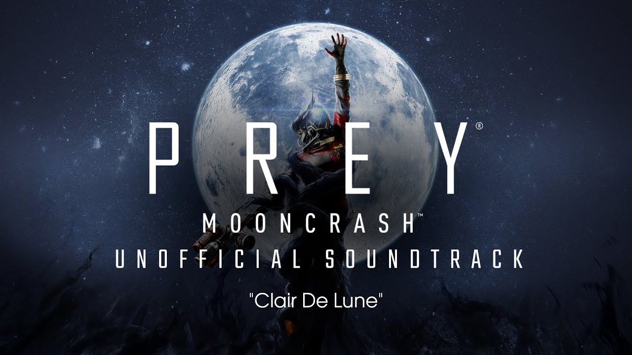 [Prey: Mooncrash] Clair de Lune arranged by Ben Crossbones