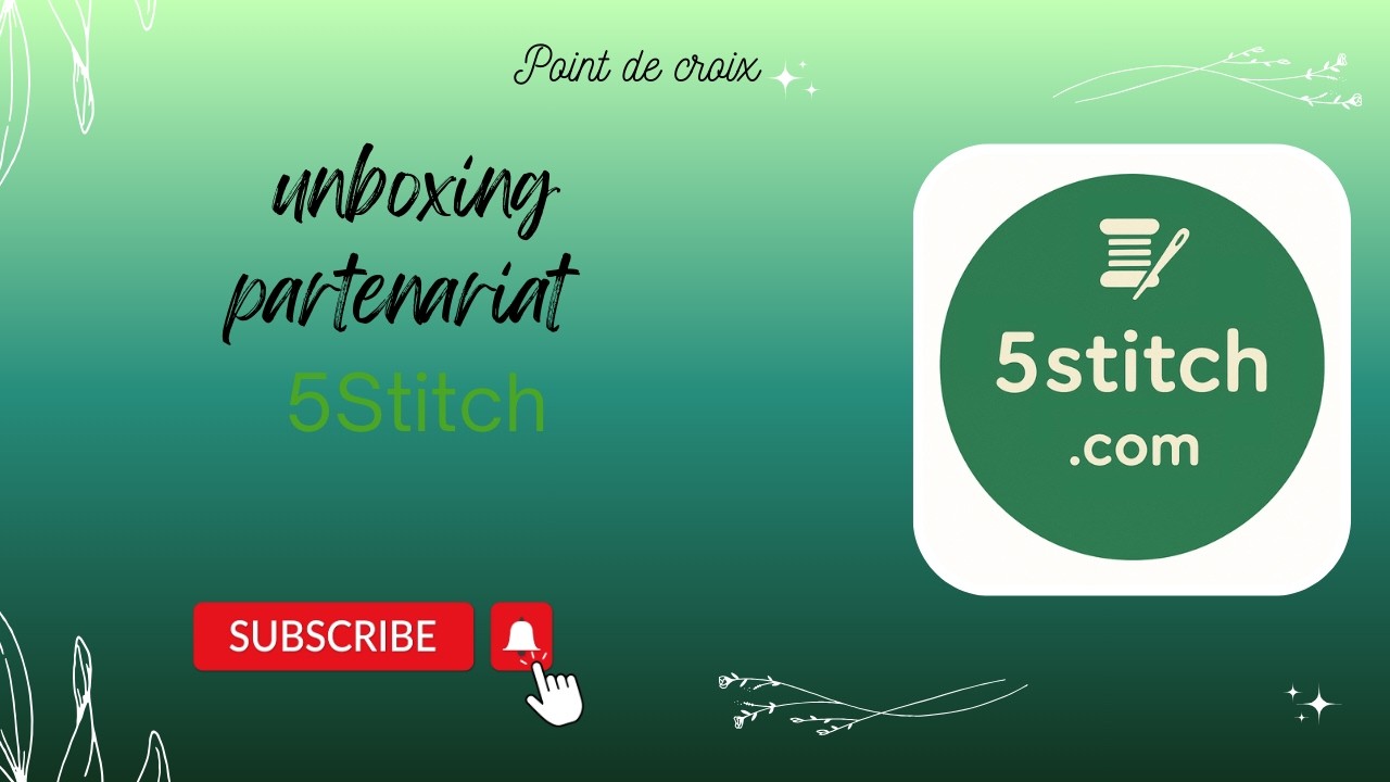 Unboxing partenariat #5stitch