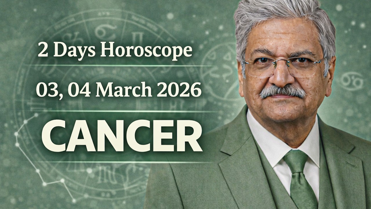 Cancer Weekly Horoscope  | 03, 04 March 2026 |  Syed M Ajmal Rahim