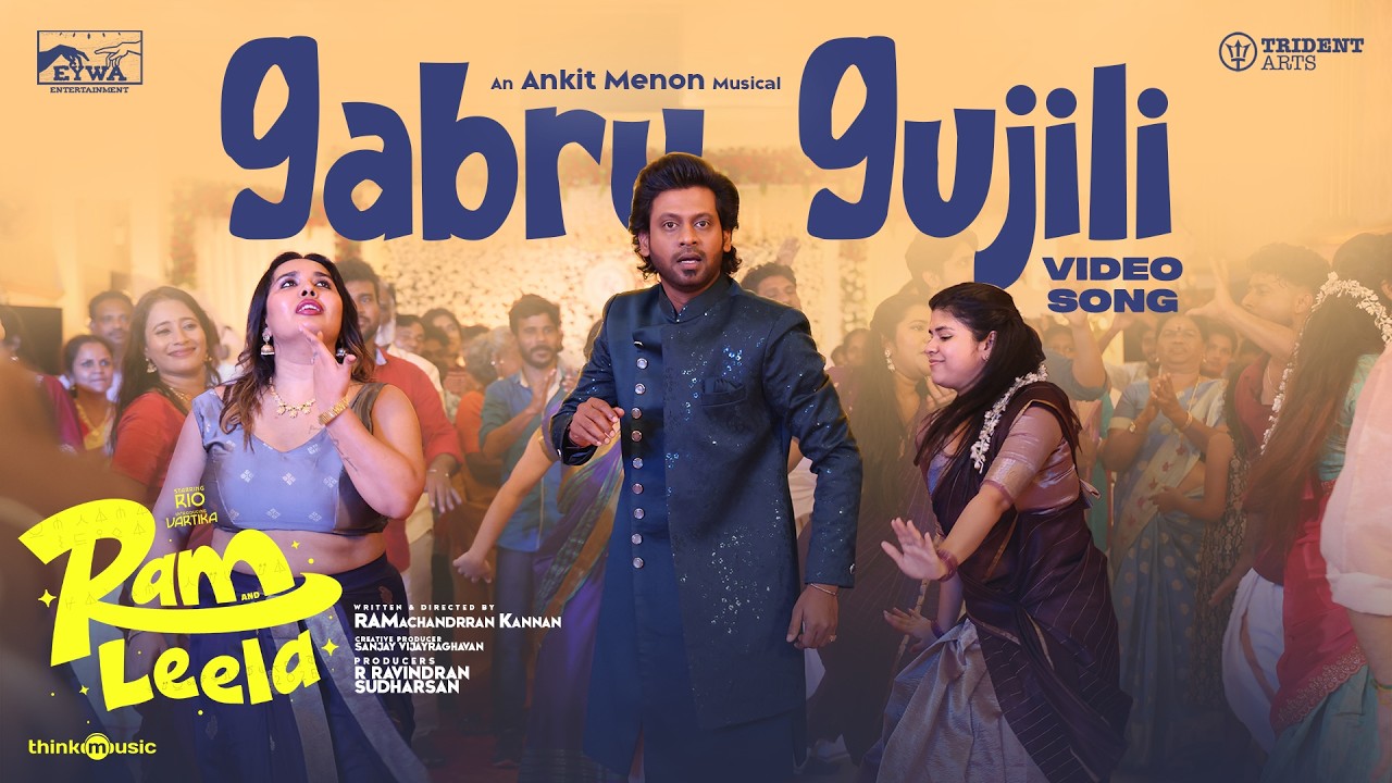 Gabru Gujili - Video | Ram and Leela | Rio Raj | Vartika | Ankit Menon | Ramachandrran Kannan