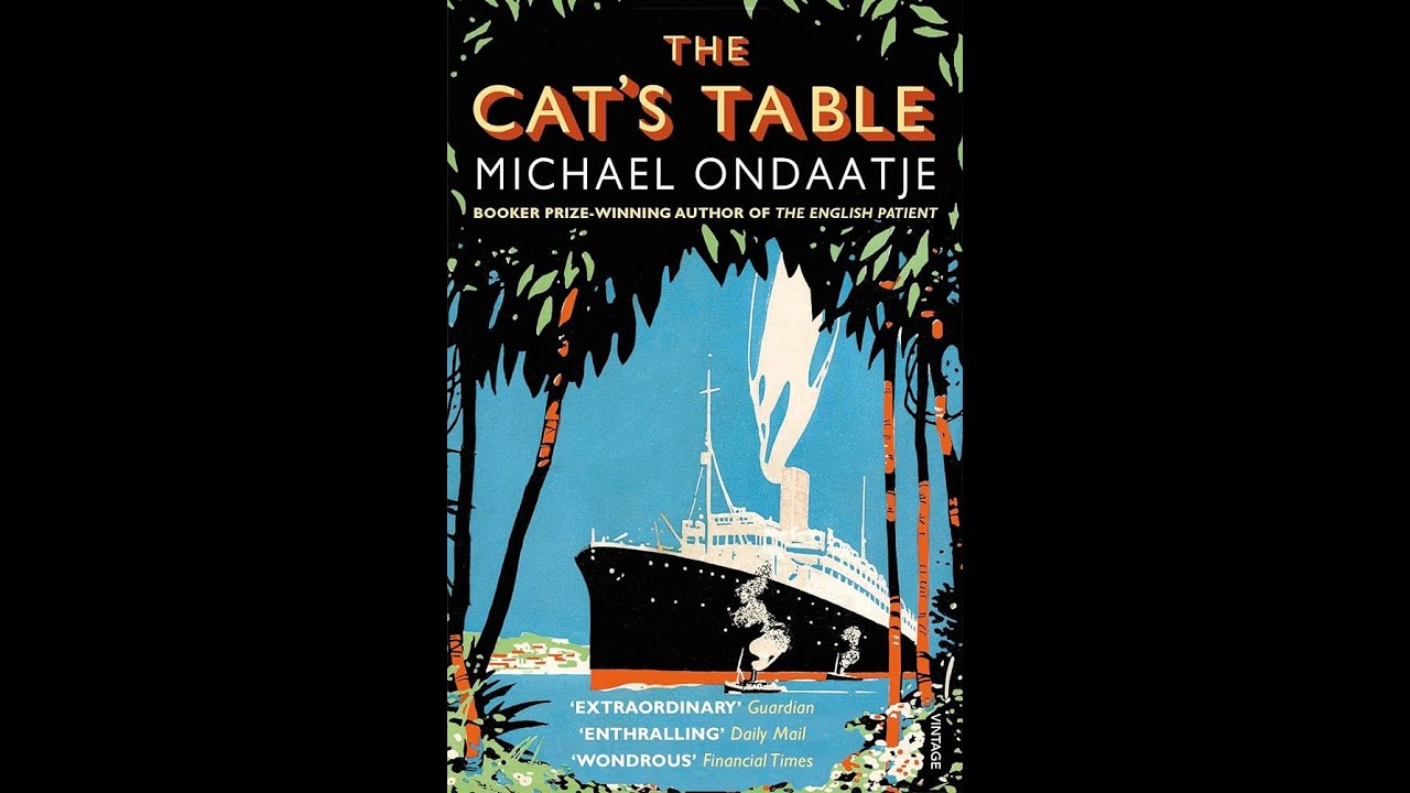 Plot summary, &ldquo;The Cat's Table&rdquo; by Michael Ondaatje in 5 Minutes - Book Review