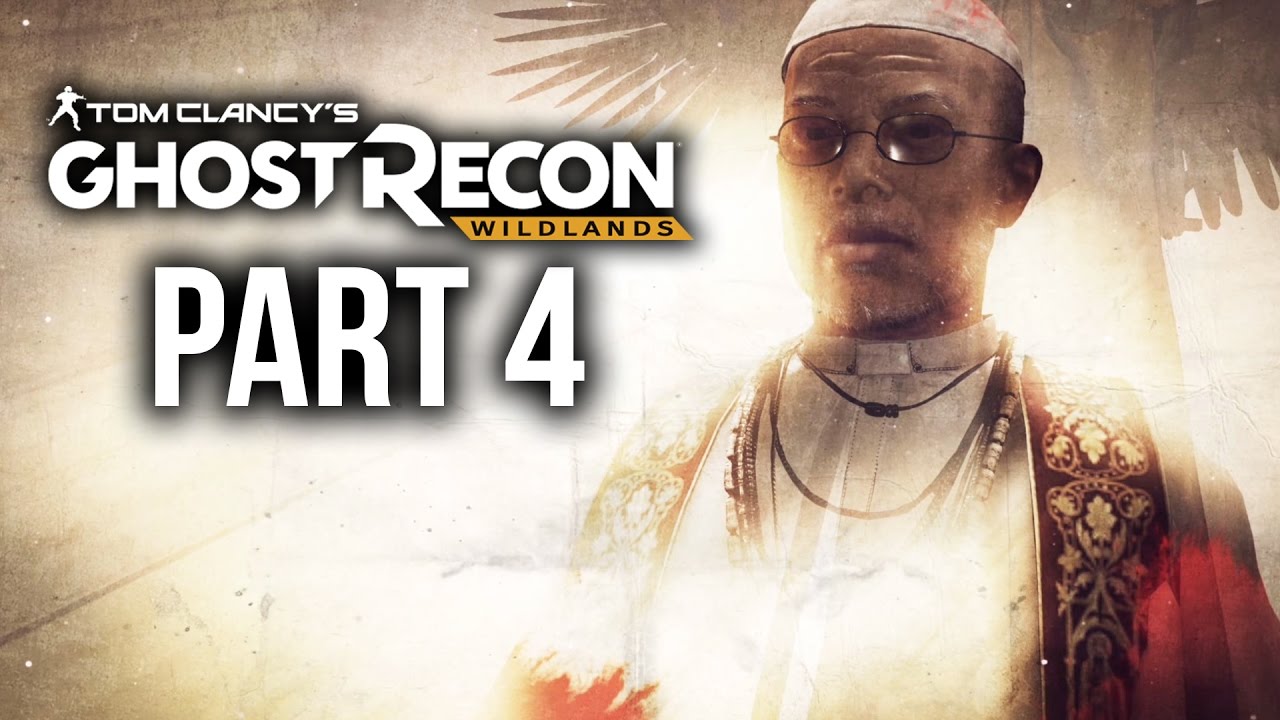GHOST RECON WILDLANDS. Геймплей. Прохождение. Часть 4. AGUA VERDE. НОВАЯ ПРОВИНЦИЯ (Полная версия)