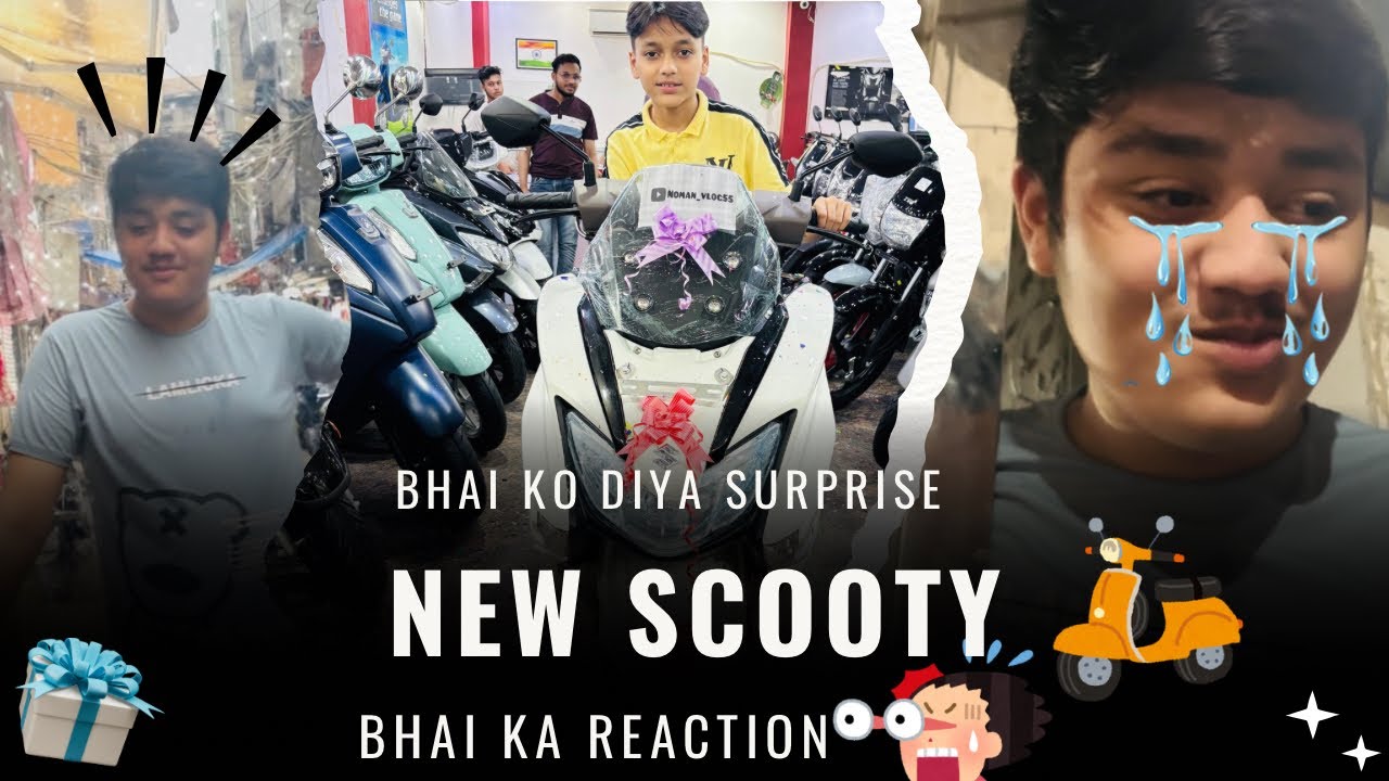 NEW SCOOTY🛵 BHAI KO DIYA SURPRISE \\ BHAI KA REACTION😱