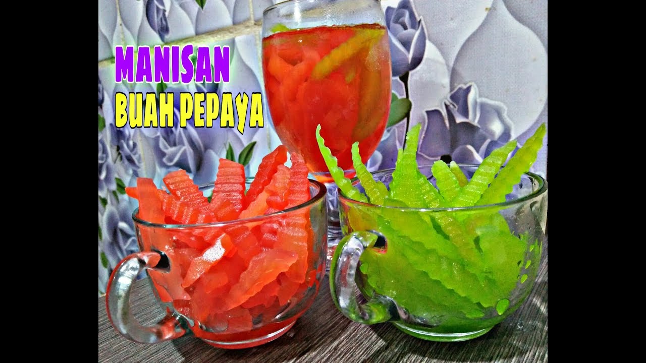 Cara membuat MANISAN BUAH PEPAYA yang SEGAR dan ENAK